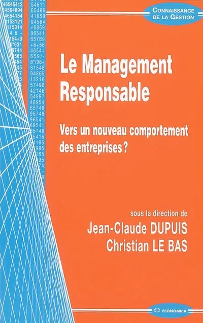 Le management responsable : vers un nouveau comportement des entreprises ?