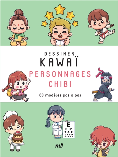 Dessiner kawaï. Personnages chibi : 70 modèles pas à pas