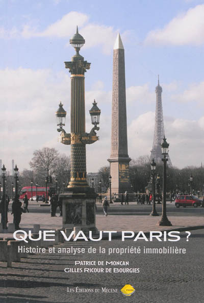 Que vaut Paris ? : histoire et analyse de la propriété immobilière