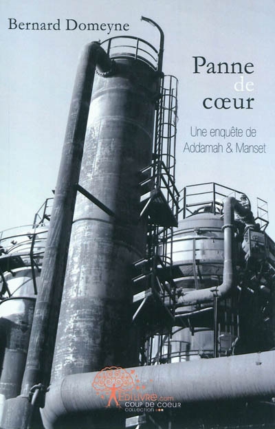 Une enquête de Addamah & Manset. Panne de coeur : alter-policier