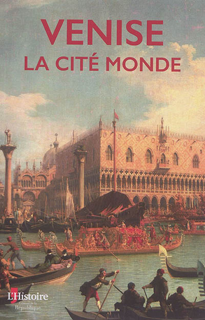 Venise : la cité monde
