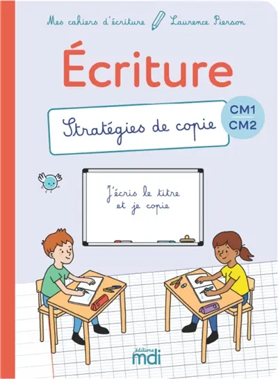 Ecriture CM1, CM2 : stratégies de copie