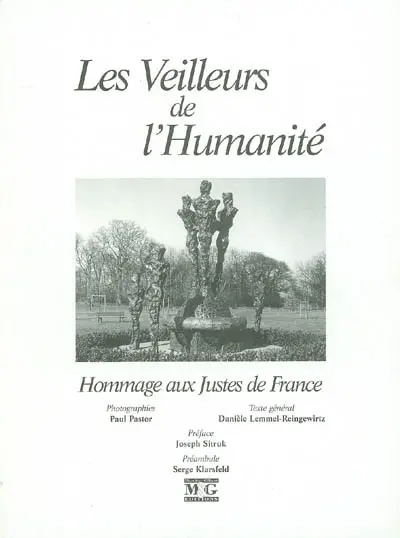 Les veilleurs de l'humanité : hommage aux Justes de France