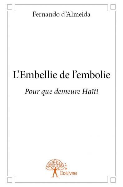 L'embellie de l'embolie : Pour que demeure Haïti