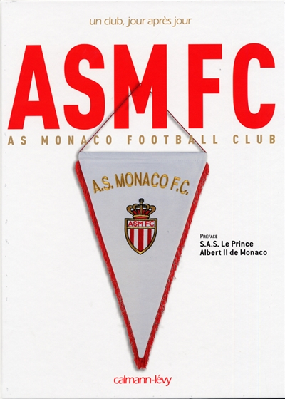ASM FC : AS Monaco Footbal Club