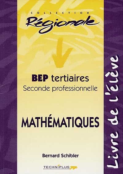 BEP tertiaires, seconde professionnelle, mathématiques : le livre de l'élève