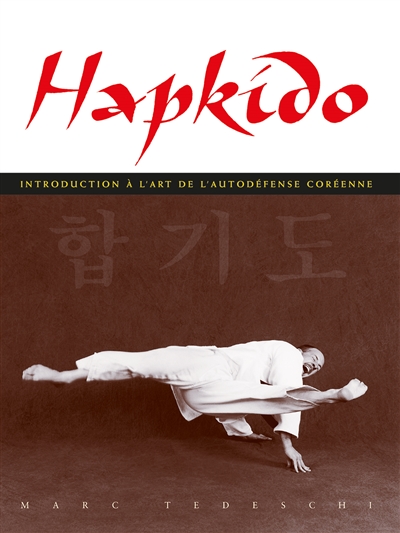 Hapkido : introduction à l'art de la self-défense