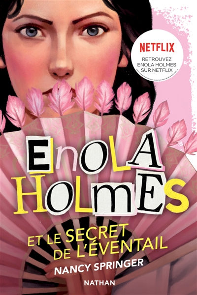 Les enquêtes d'Enola Holmes. Vol. 4. Enola Holmes et le secret de l'éventail