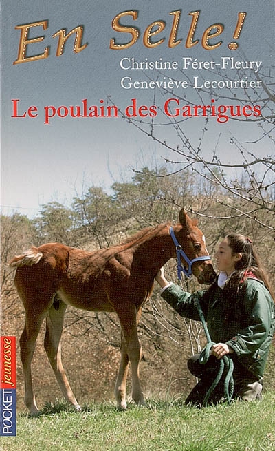 En Selle !, T 1 , Le poulain des Garrigues