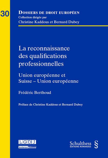 la reconnaissance des qualifications professionnelles : union européenne et suisse-union européenne