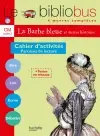 Le bibliobus, CM cycle 3 : parcours de lecture de 4 oeuvres complètes : cahiers d'activités