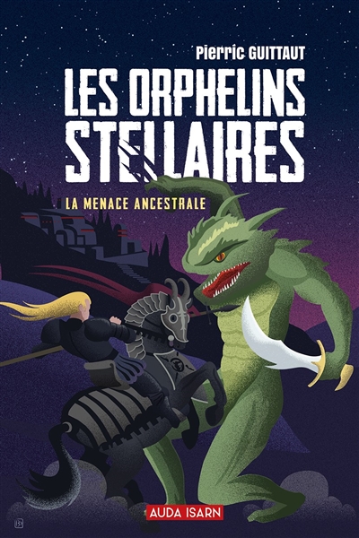 Les orphelins stellaires. Vol. 1. La menace ancestrale