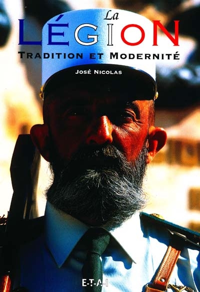 La Légion : tradition et modernité