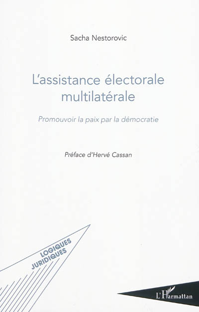 L'assistance électorale multilatérale : promouvoir la paix par la démocratie