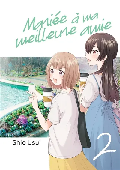 Mariée à ma meilleure amie. Vol. 2