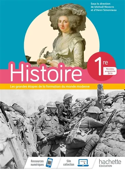 Histoire, 1re : nations, empires, nationalités, de 1789 aux lendemains de la Première Guerre mondiale : programme 2019