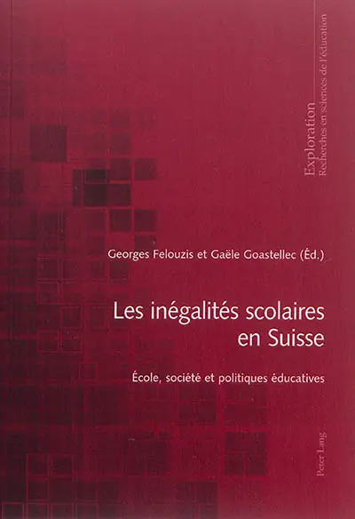 Les inégalités scolaires en Suisse : école, société et politiques éducatives