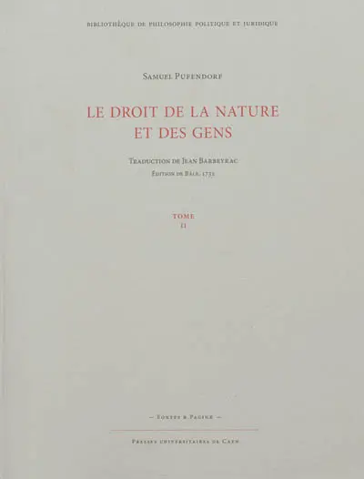 Le droit de la nature et des gens ou Système général des principes les plus importants de la morale, de la jurisprudence et de la politique. Vol. 2