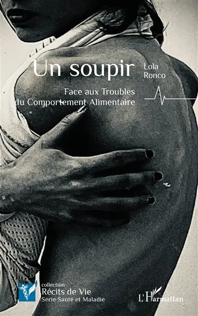 Un soupir : face aux troubles du comportement alimentaire