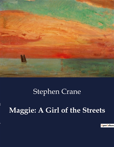 Maggie : A Girl of the Streets