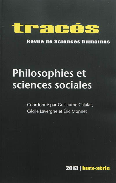 Tracés, hors série, n° 2013. Philosophie et sciences sociales