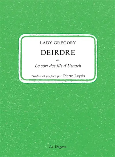 Deirdre ou Le sort des fils d'Usnach