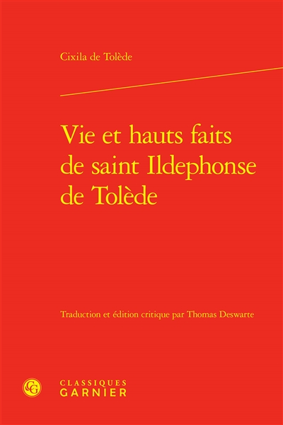 Vie et hauts faits de saint Ildephonse de Tolède