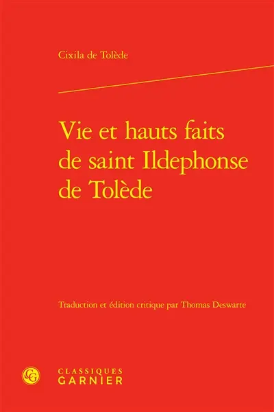 Vie et hauts faits de saint Ildephonse de Tolède