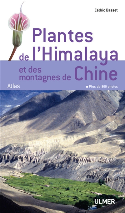 Plantes de l'Himalaya et des montagnes de Chine : atlas