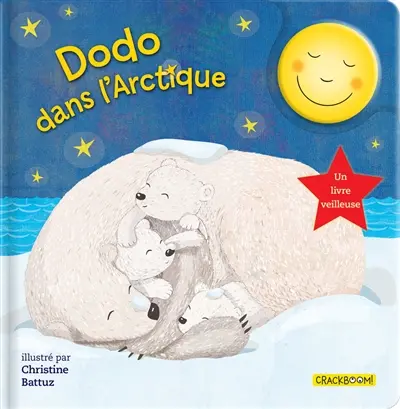 Dodo dans l'Arctique : Un livre veilleuse