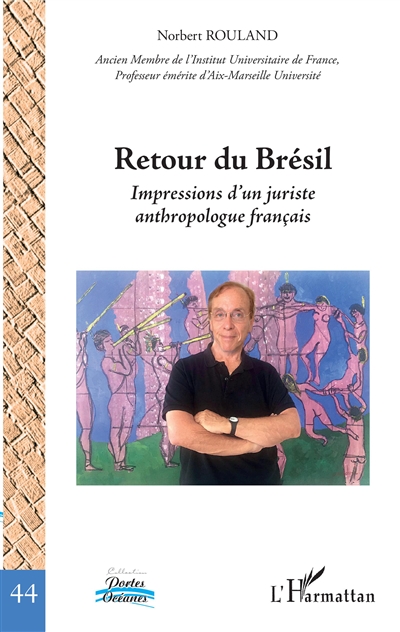 Retour du Brésil : impressions d'un juriste anthropologue français