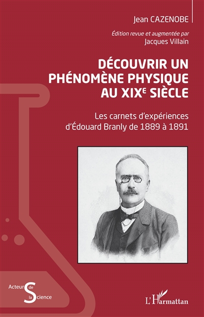 Découvrir un phénomène physique au XIXe siècle : les carnets d'expériences d'Edouard Branly de 1889 à 1891