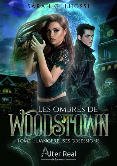 Dangereuses obsessions : Les ombres de Woodstown #1