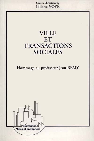 Ville et transactions sociales : hommage au professeur Jean Remy