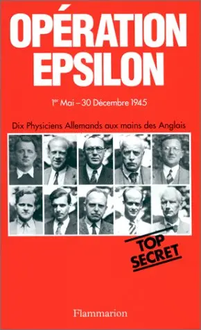 Opération Epsilon : les transcriptions de Farm Hall