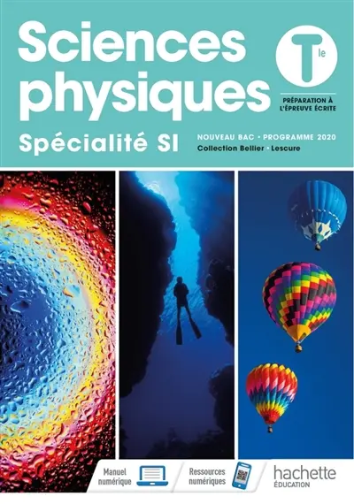 Sciences physiques terminale, spécialité SI : préparation à l'épreuve écrite : nouveau bac, programme 2020 Sciences physiques terminale, spécialité SI : préparation à l'épreuve écrite : nouveau bac, programme 2020