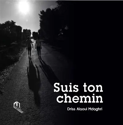 Suis ton chemin : 101 conseils à moi-même, à mes enfants et à quelques autres