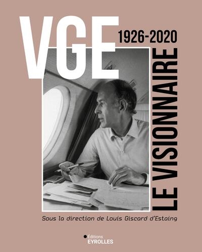 VGE : le visionnaire :...