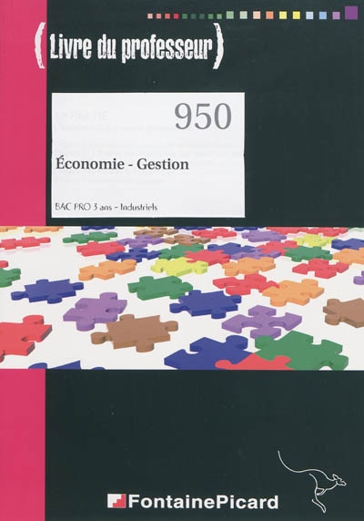 Economie-gestion, bac pro 3 ans industriels : livre du professeur