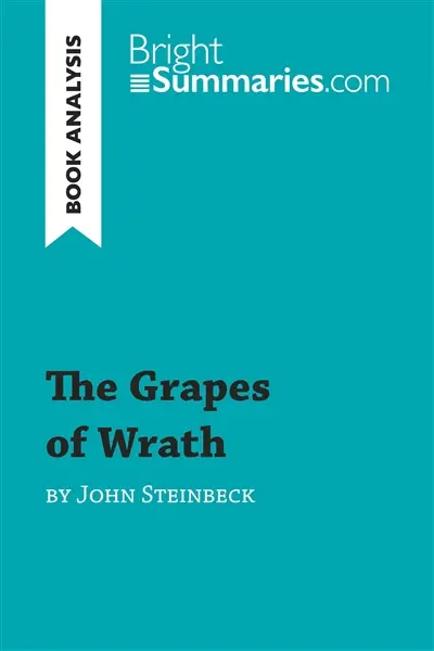 The Grapes of Wrath by John Steinbeck (Book Analysis) : Detailed Summary, Analysis and Reading Guide