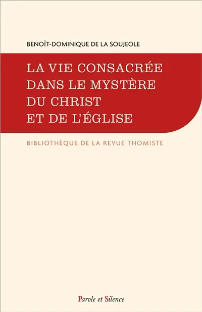 La vie consacrée dans le mystère du Christ et de l'Eglise