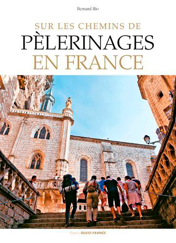 Sur les chemins de pèlerinages en France