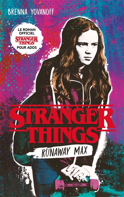 Stranger things. Runaway Max