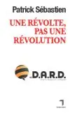 Une révolte, pas une révolution