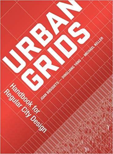 Urban Grids : Handbook for Regular City Design