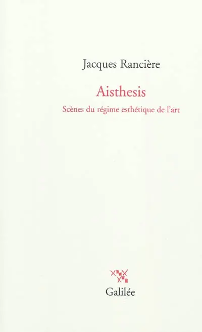 Aisthesis : scènes du régime esthétique de l'art