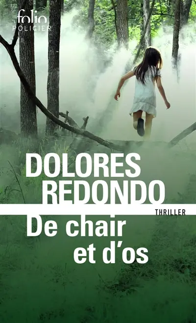 La trilogie du Baztan. Vol. 2. De chair et d'os : thriller