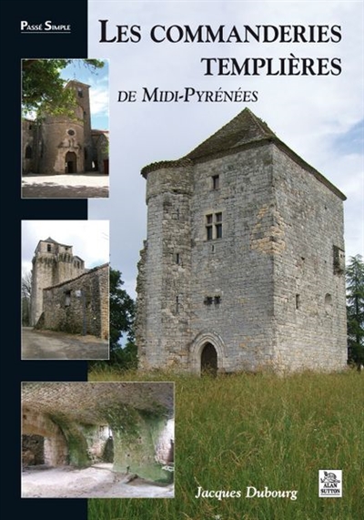 Les commanderies templières de Midi-Pyrénées