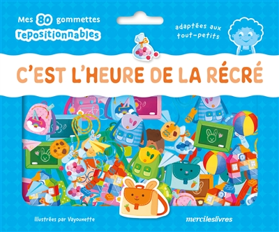 C'est l'heure de la récré : mes 80 gommettes repositionnables