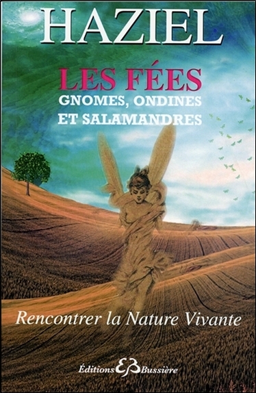 Les fées : gnomes, ondines et salamandres